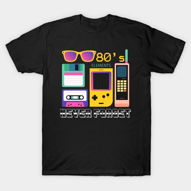 Never Forget 1980's T-Shirt by Graficof